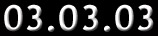 03.03.03